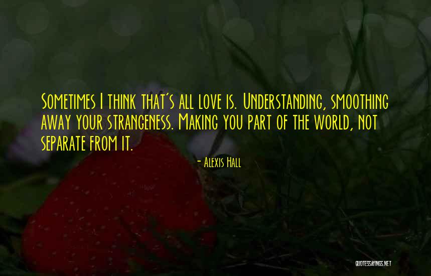 Reichling Michael Quotes By Alexis Hall Reichling Michael Quotes By Alexis Hall