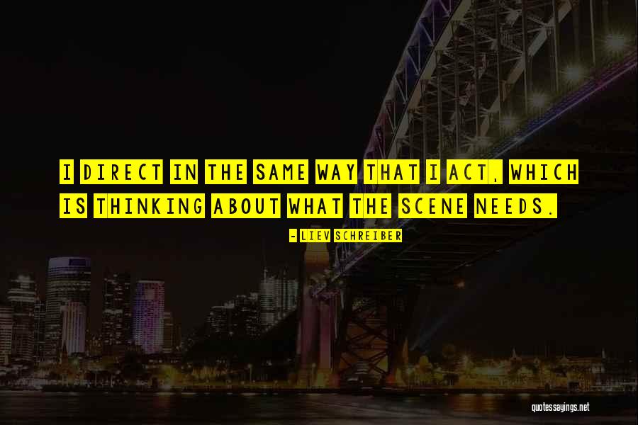 Reichwein Brothers Quotes By Liev Schreiber Reichwein Brothers Quotes By Liev Schreiber