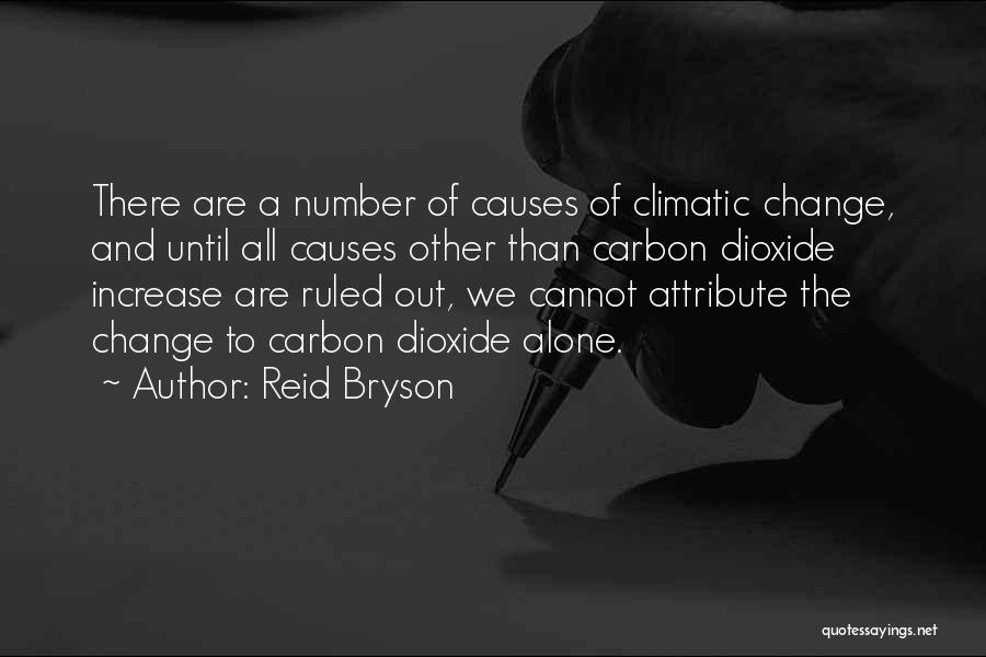 Reid Bryson Quotes 2184292