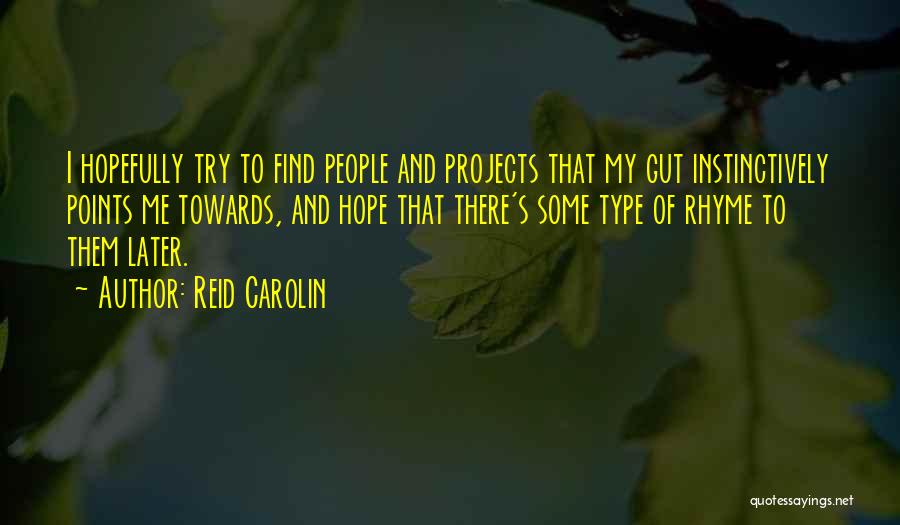 Reid Carolin Quotes 870943