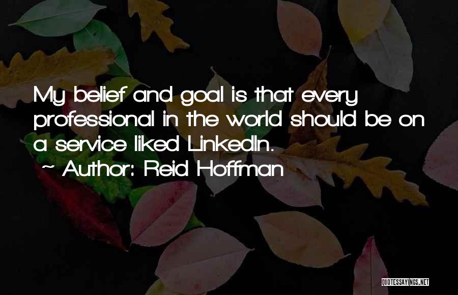 Reid Hoffman Linkedin Quotes By Reid Hoffman