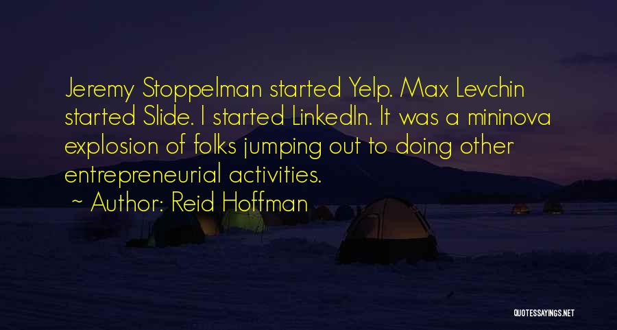 Reid Hoffman Linkedin Quotes By Reid Hoffman