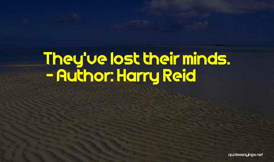 Reid Quotes By Harry Reid