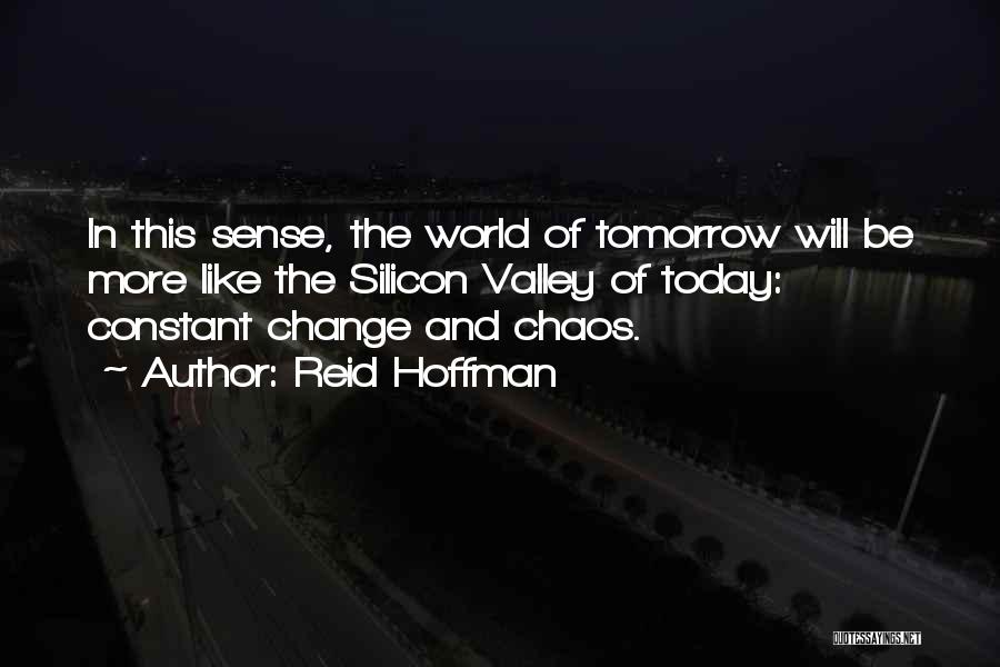 Reid Quotes By Reid Hoffman