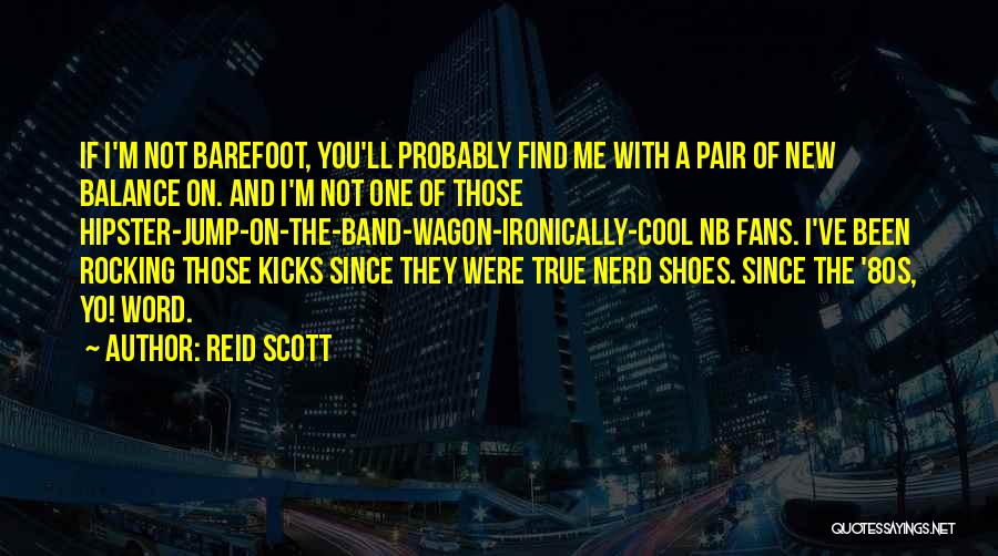 Reid Scott Quotes 1101902