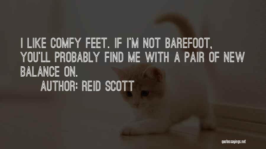 Reid Scott Quotes 849215