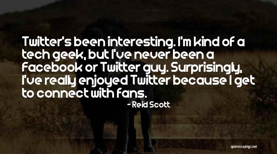 Reid Scott Quotes 863889 Reid Scott Quotes 863889