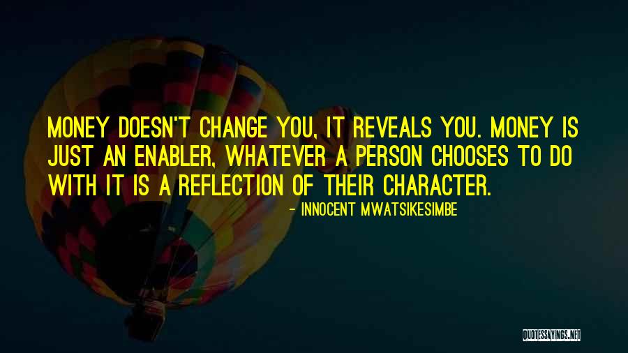 Reier Erickson Quotes By Innocent Mwatsikesimbe Reier Erickson Quotes By Innocent Mwatsikesimbe