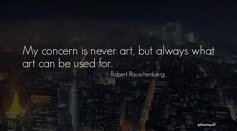 Reier Erickson Quotes By Robert Rauschenberg Reier Erickson Quotes By Robert Rauschenberg