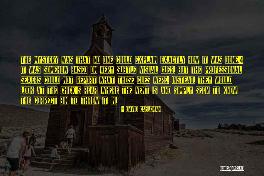 Reies Sandoval Quotes By David Eagleman Reies Sandoval Quotes By David Eagleman
