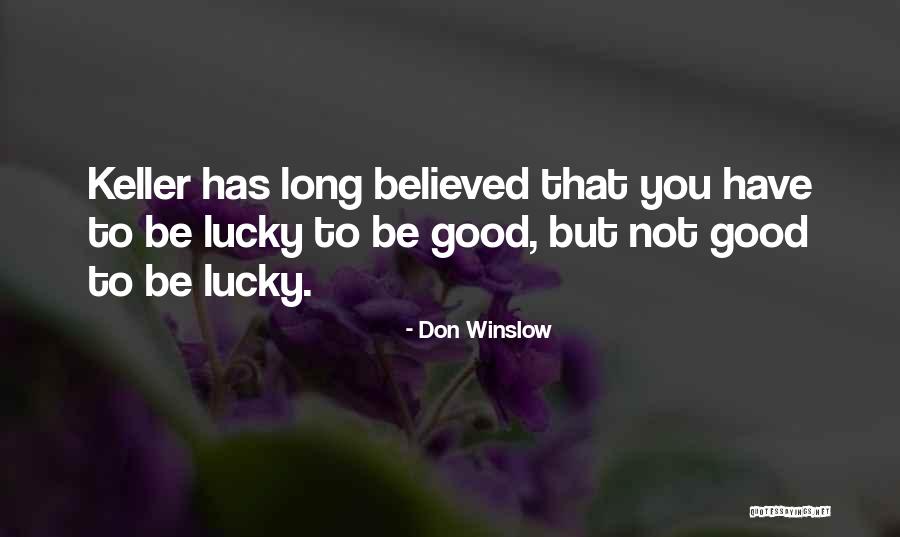 Reiese Dex Quotes By Don Winslow Reiese Dex Quotes By Don Winslow