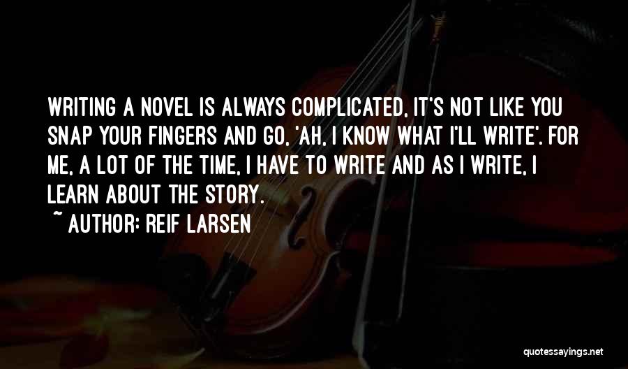 Reif Larsen Quotes 1093124