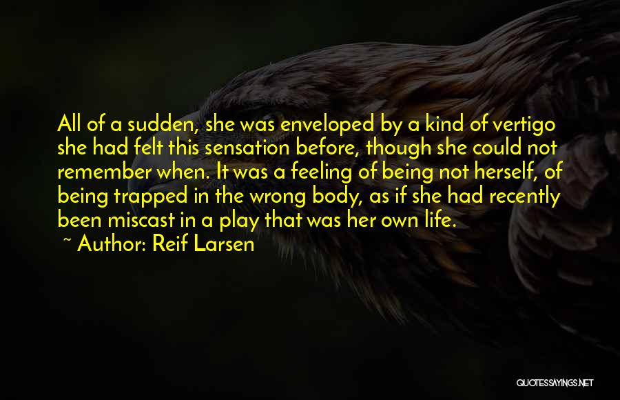 Reif Larsen Quotes 1447849