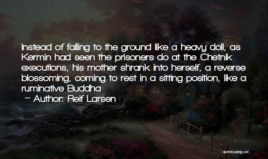 Reif Larsen Quotes 2056626