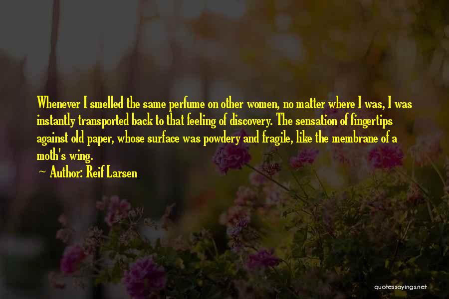 Reif Larsen Quotes 564173