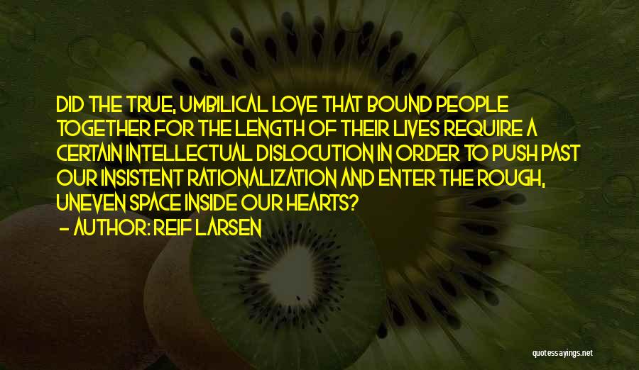 Reif Larsen Quotes 584111