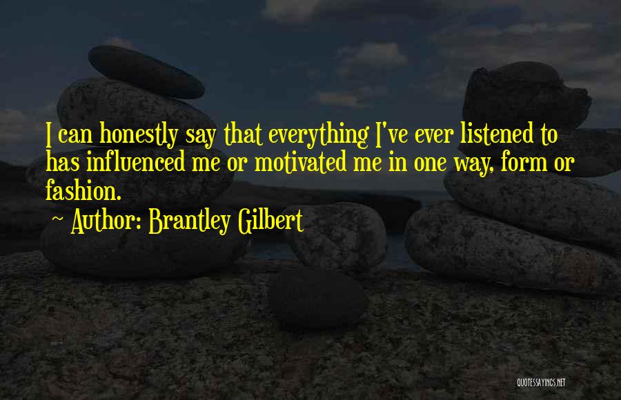 Reifenberg Wilmette Quotes By Brantley Gilbert