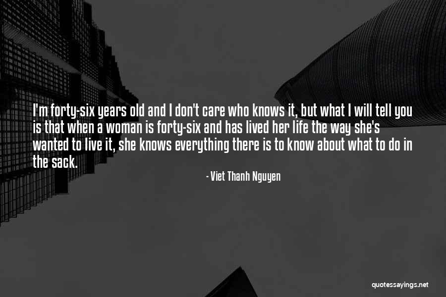 Reifenberg Wilmette Quotes By Viet Thanh Nguyen Reifenberg Wilmette Quotes By Viet Thanh Nguyen