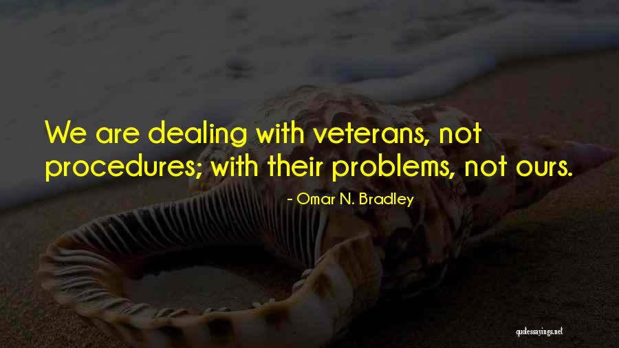 Reifenstein Syndrome Quotes By Omar N. Bradley Reifenstein Syndrome Quotes By Omar N. Bradley