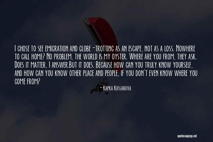 Reification Pronunciation Quotes By Kapka Kassabova Reification Pronunciation Quotes By Kapka Kassabova