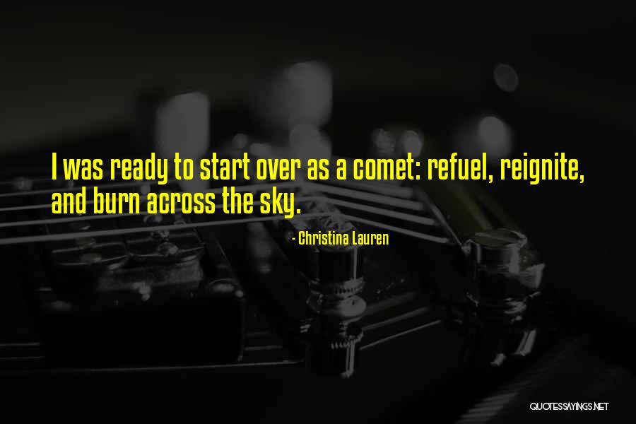 Reignite Quotes By Christina Lauren Reignite Quotes By Christina Lauren