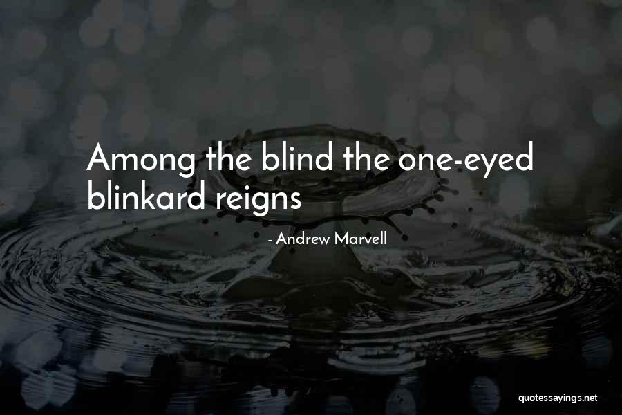 Reigns Quotes By Andrew Marvell