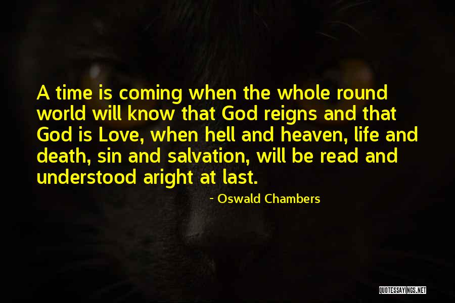 Reigns Quotes By Oswald Chambers