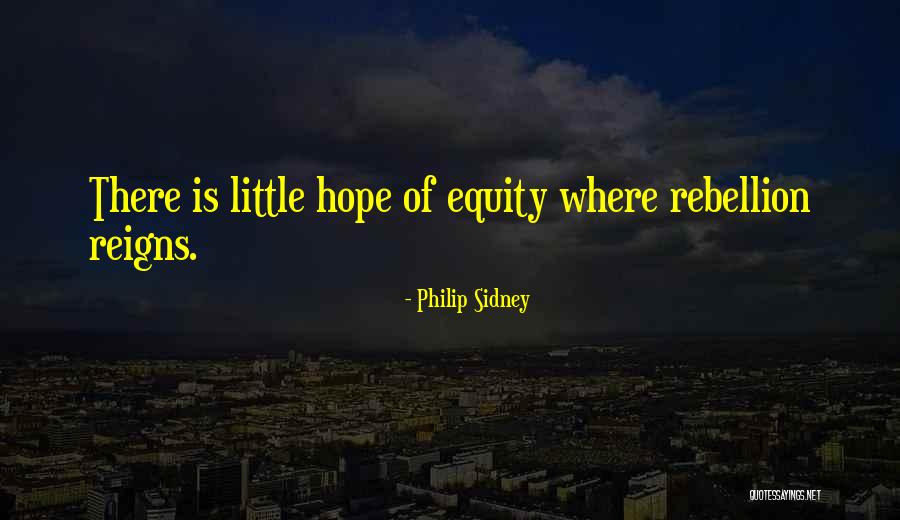 Reigns Quotes By Philip Sidney