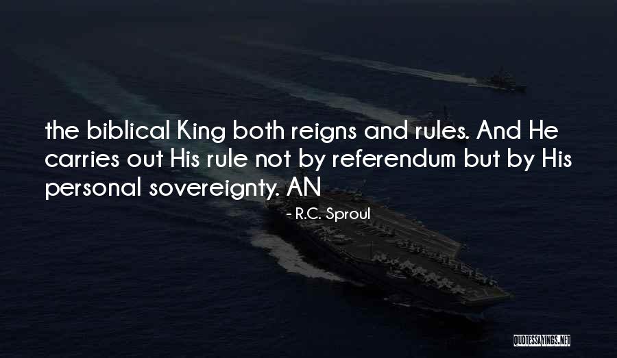 Reigns Quotes By R.C. Sproul