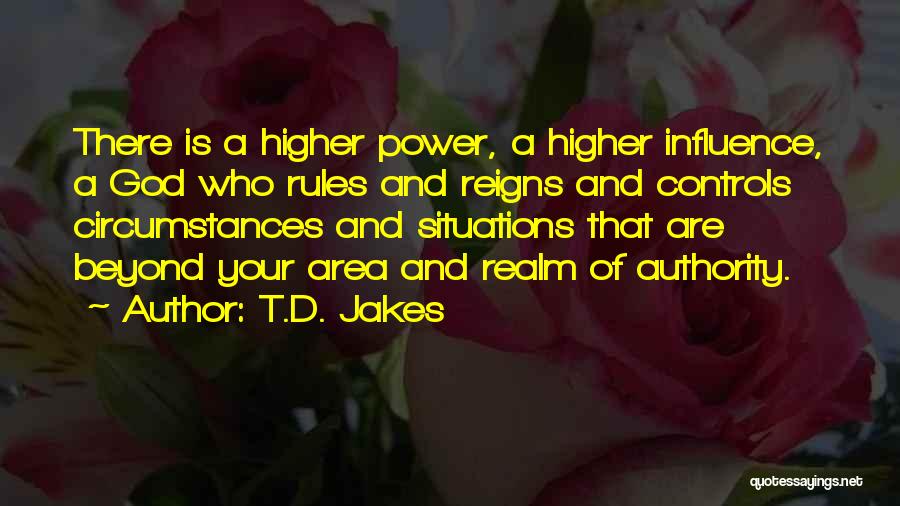 Reigns Quotes By T.D. Jakes