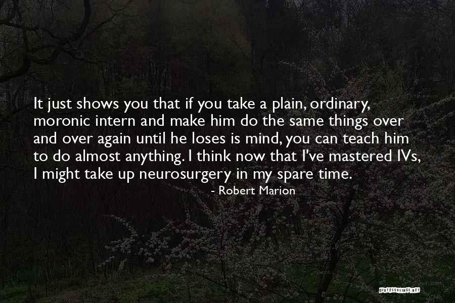 Reihana Green Quotes By Robert Marion Reihana Green Quotes By Robert Marion