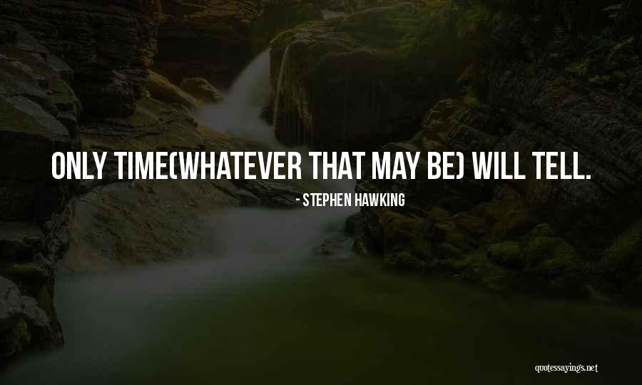 Reijmerstok Quotes By Stephen Hawking Reijmerstok Quotes By Stephen Hawking