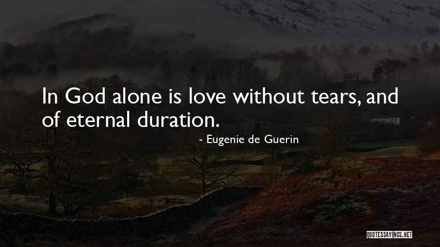 Reikalingi Darbininkai Quotes By Eugenie De Guerin Reikalingi Darbininkai Quotes By Eugenie De Guerin