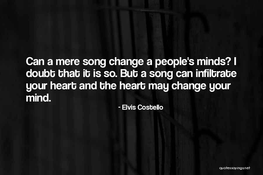 Reikiamybes Quotes By Elvis Costello Reikiamybes Quotes By Elvis Costello