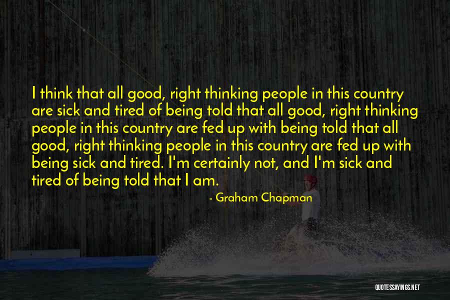 Reikiamybes Quotes By Graham Chapman Reikiamybes Quotes By Graham Chapman