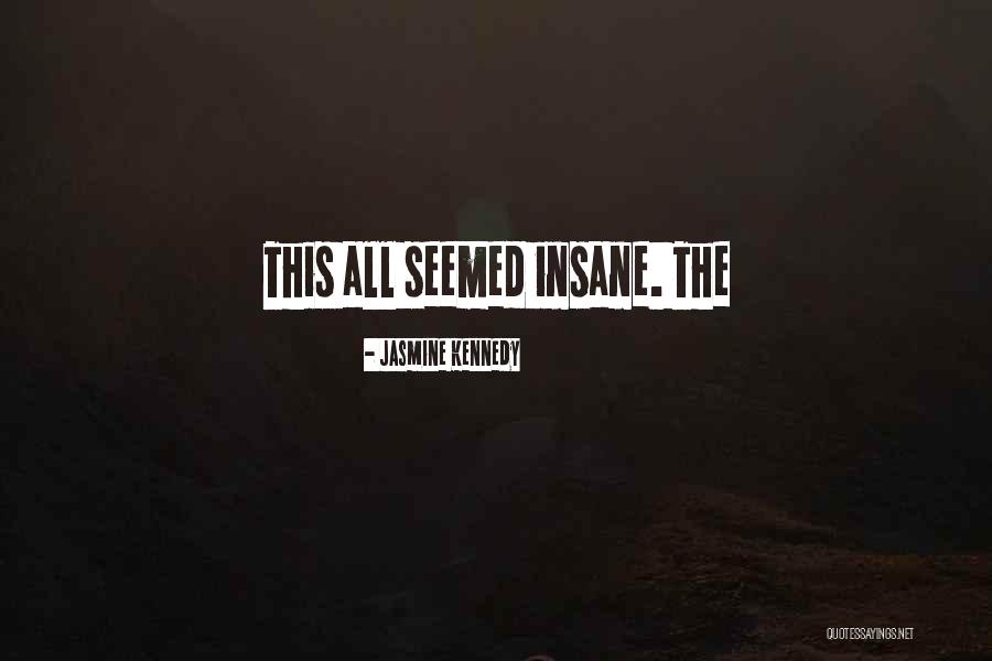 Reikiamybes Quotes By Jasmine Kennedy Reikiamybes Quotes By Jasmine Kennedy