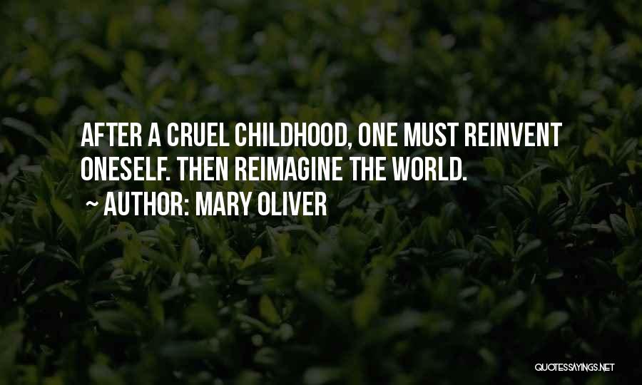 Reimagine Quotes By Mary Oliver