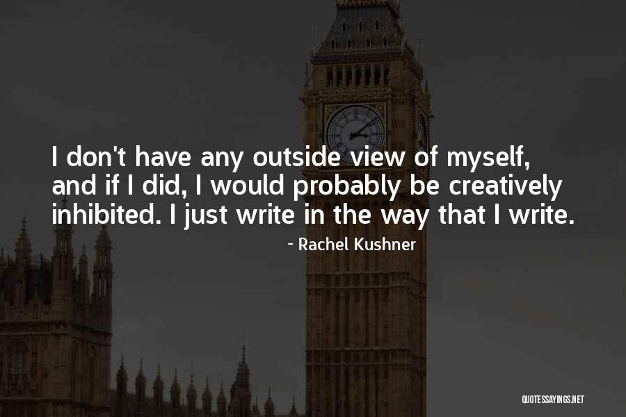 Reimer Law Quotes By Rachel Kushner Reimer Law Quotes By Rachel Kushner