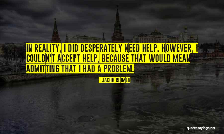 Reimer Quotes By Jacob Reimer Reimer Quotes By Jacob Reimer