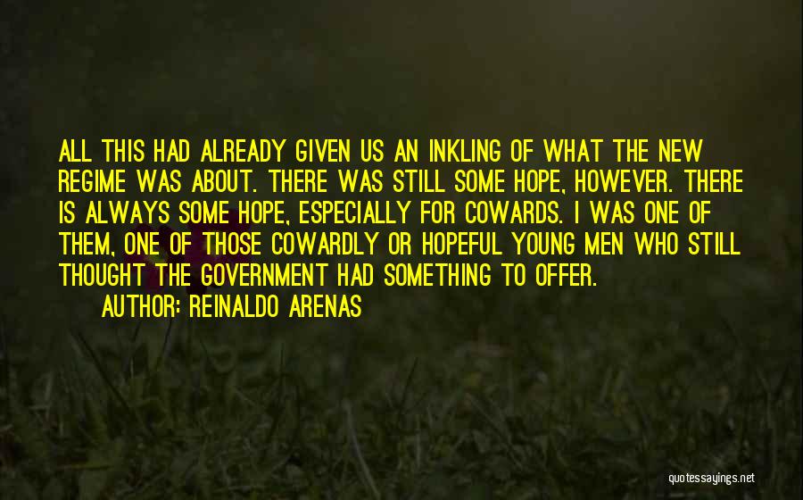 Reinaldo Arenas Quotes 2079557 Reinaldo Arenas Quotes 2079557