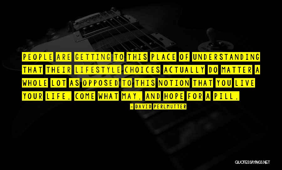 Reinaldo Dos Quotes By David Perlmutter Reinaldo Dos Quotes By David Perlmutter