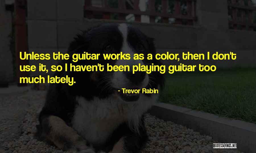 Reinberger Printwerks Quotes By Trevor Rabin Reinberger Printwerks Quotes By Trevor Rabin
