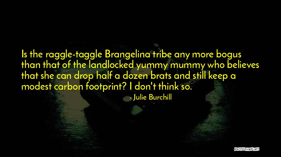 Reinbold Sales Quotes By Julie Burchill Reinbold Sales Quotes By Julie Burchill