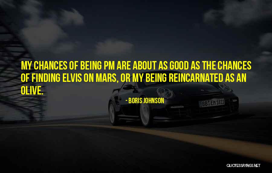 Reincarnated Quotes By Boris Johnson Reincarnated Quotes By Boris Johnson