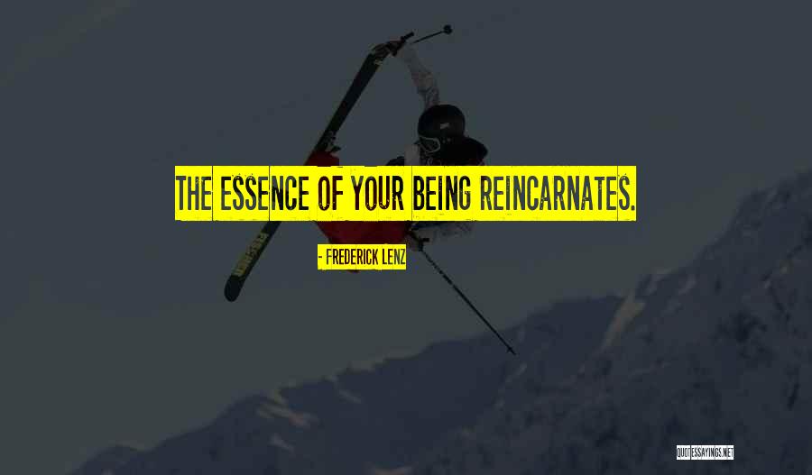 Reincarnates Quotes By Frederick Lenz Reincarnates Quotes By Frederick Lenz