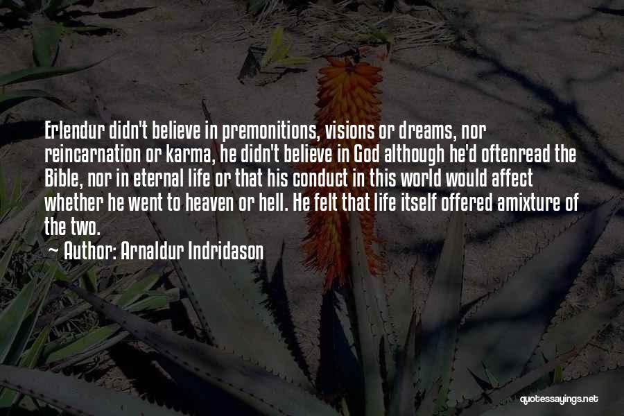 Reincarnation From The Bible Quotes By Arnaldur Indridason