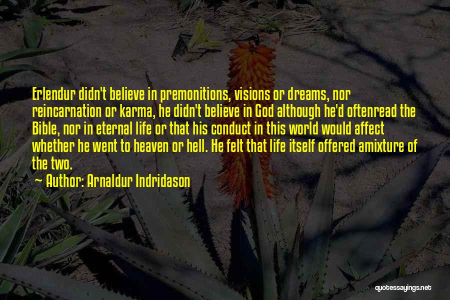 Reincarnation In The Bible Quotes By Arnaldur Indridason