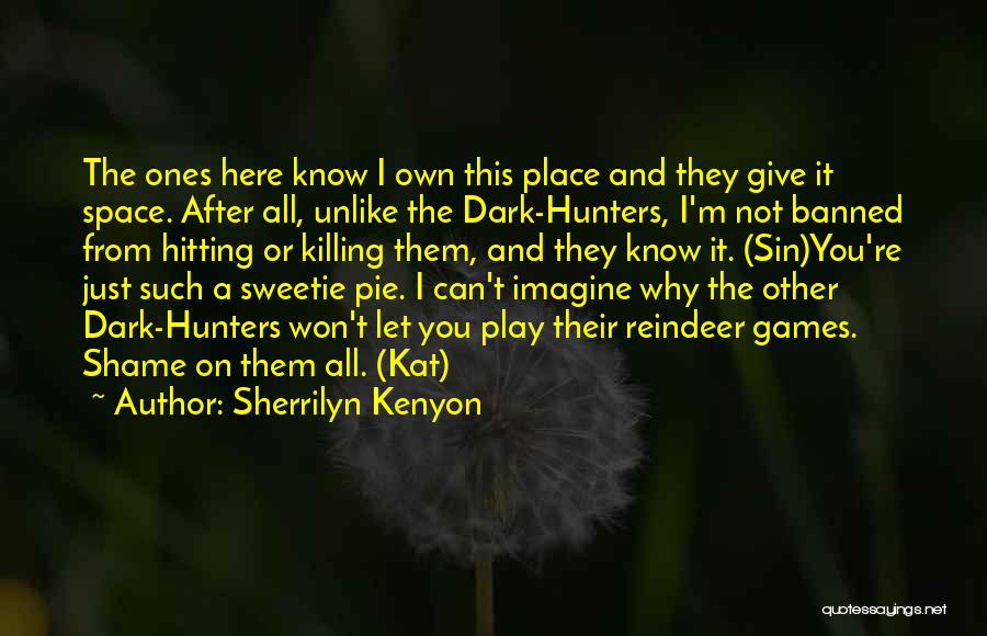 Reindeer Games Quotes By Sherrilyn Kenyon