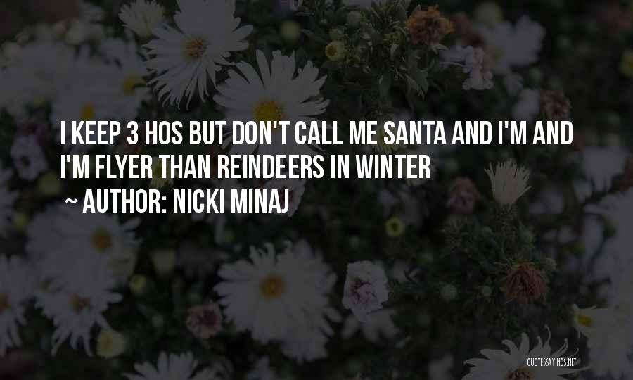 Reindeers Quotes By Nicki Minaj