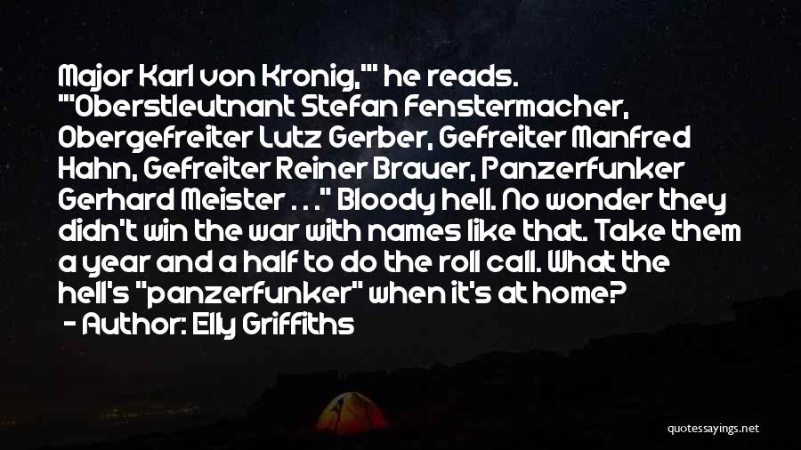 Reiner Quotes By Elly Griffiths